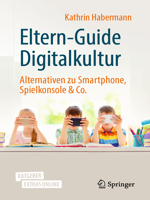 Title details for Eltern-Guide Digitalkultur by Kathrin Habermann - Available